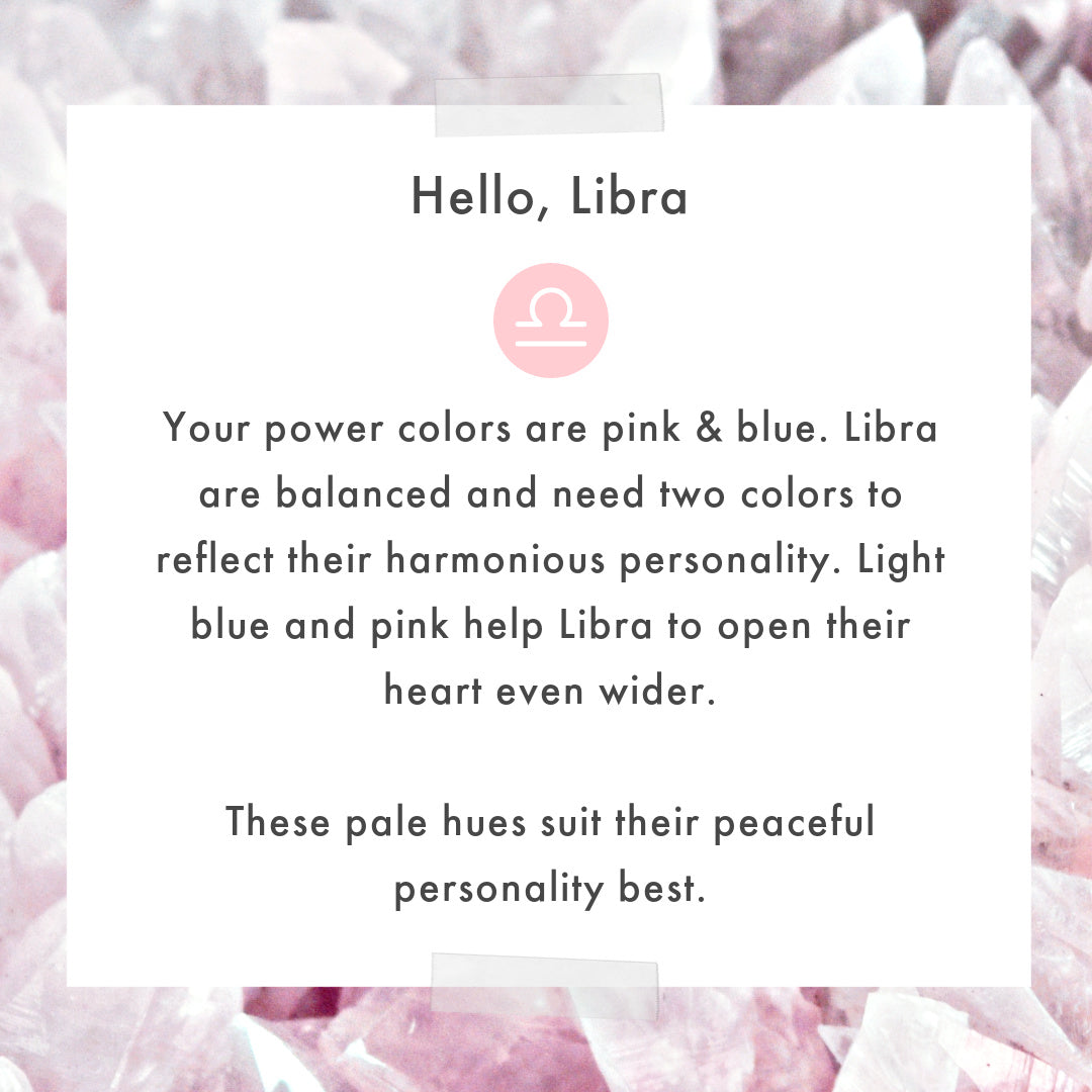 Pink suits Libras peaceful personality best